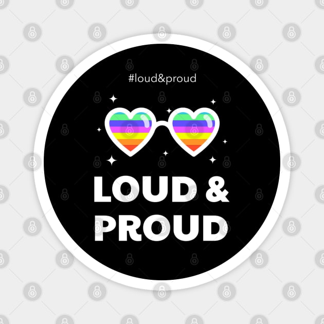 LGBT Loud & Proud Magnet by REG
